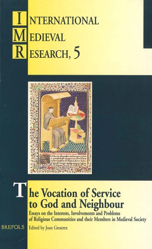 Stock image for Vocation of Service to God and Neighbour (IMR 5) (INTERNATIONAL MEDIEVAL RESEARCH) [FRENCH LANGUAGE - Soft Cover ] for sale by booksXpress