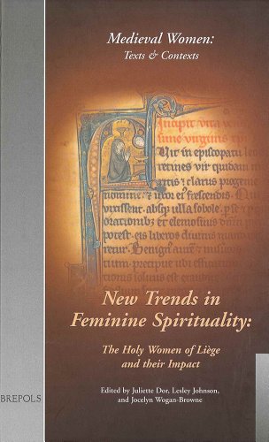 Stock image for New Trends in Feminine Spirituality: The Holy Women of Liege and their Impact. (MWTC 2) (Medieval Women: Texts and Contexts) for sale by Yellowed Leaves Antique & Vintage Books