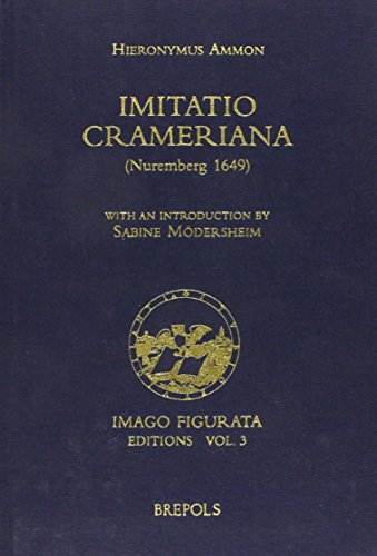 9782503507804: Imitatio Crameriana (Nuremberg 1649) English: 3 (Imago Figurata Editions, 3)