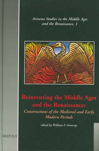 Reinventing the Middle Ages and the Renaissance.