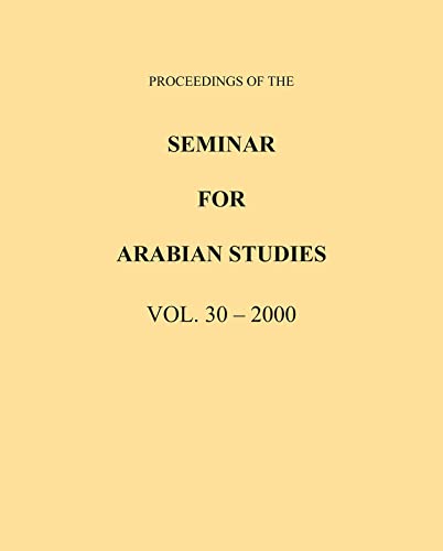 Imagen de archivo de Proceedings of the Seminar for Arabian Studies Volume 30 2000 a la venta por Blackwell's