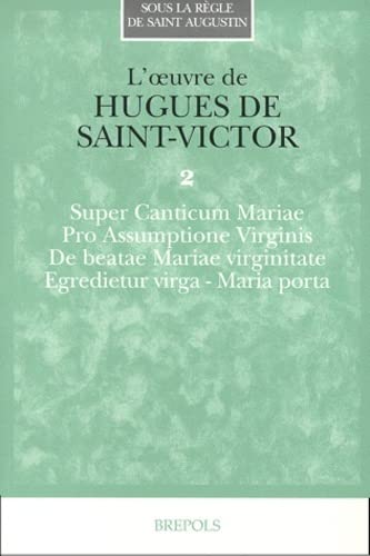 Stock image for Hugues de Saint-Victor. Oeuvres II (Sous La Regle de Saint Augustin) (French and Latin Edition) for sale by Grey Matter Books