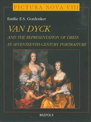 Imagen de archivo de Van Dyck and the Representation of Dress in Seventeenth-Century Portraiture a la venta por Blackwell's