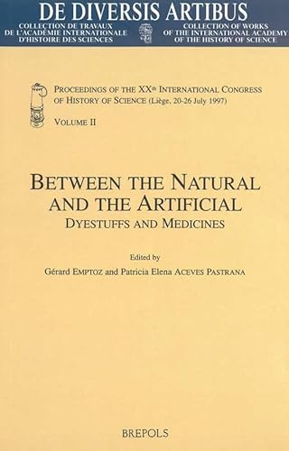 Imagen de archivo de Between the Natural and the Artificial. Dyestuffs and Medicines a la venta por ISD LLC