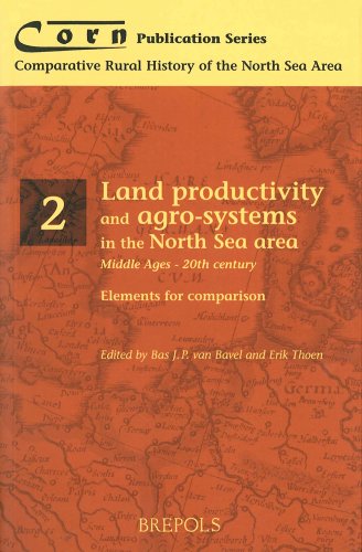 Stock image for Land Productivity and Agro-Systems in the North Sea Area (CORN 2) (COMPARATIVE RURAL HISTORY OF THE NORTH SEA AREA) for sale by HPB-Red