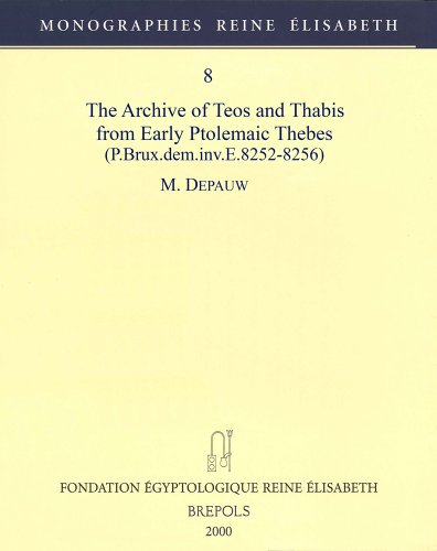 9782503510262: Archive of Teos & Thabis from Early Ptolemaic Thebes, P. Brux.dem.inv.e.8252-8256