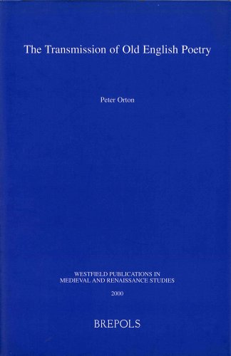 Beispielbild fr The Transmission of Old English Poetry (Westfield Publications in Medieval and Renaissance Studies) [FRENCH LANGUAGE - Hardcover ] zum Verkauf von booksXpress