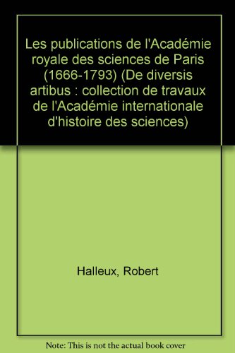 Imagen de archivo de Les Publications de l'Acadmie Royale des Sciences de Paris, II: tude statistique, Index gnraux. a la venta por SKULIMA Wiss. Versandbuchhandlung