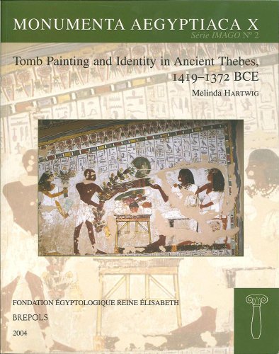 Stock image for Tomb Painting and Identity in Ancient Thebes, 1419-1372 BCE (Monumenta Aegyptiaca) for sale by Irish Booksellers