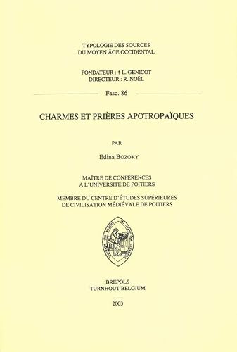 Beispielbild fr Typologie des Sources du Moyen ge Occidental (TYP 86) Charmes et prires apotropaques zum Verkauf von Redux Books