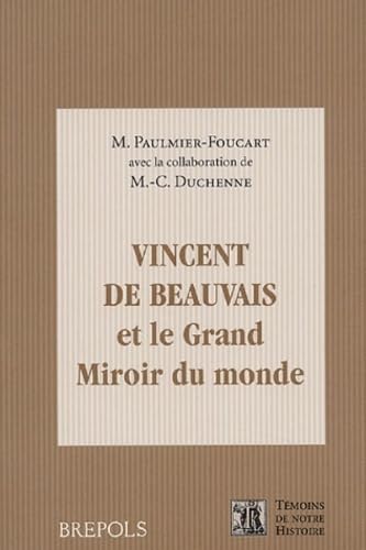 9782503514543: Vincent de Beauvais, le grand miroir du monde