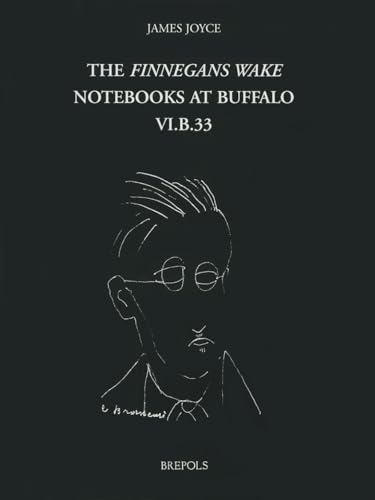 Stock image for The Finnegans Wake Notebooks at Buffalo: VI.B.33 for sale by Silent Way Books