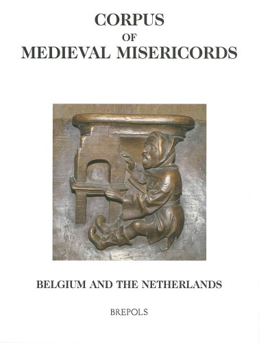 Stock image for Corpus of Medieval Misericords, Belgium and the Netherlands for sale by ISD LLC