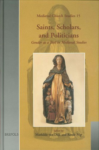 9782503516547: Saints, Scholars And Politicians: Gender As a Tool in Medieval Studies,