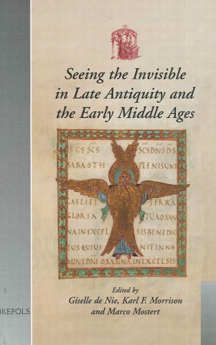Immagine stock per Seeing the Invisible in Late Antiquity and the Early Middle Ages: Papers from 'verbal and Pictorial Imaging: Representing and Accessing Experience of ... 400-1000, Utrecht, 11-13 December 2003