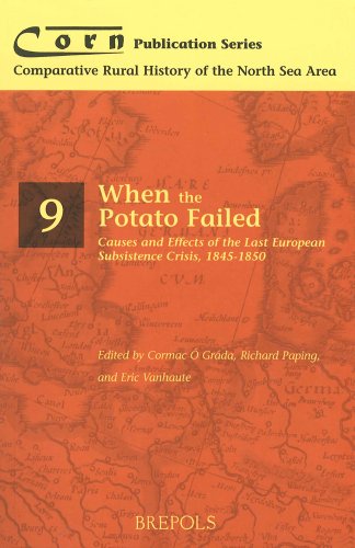 Beispielbild fr When the Potato Failed : Causes and Effects of the Last European Subsistence Crisis, 1845-1850 zum Verkauf von Better World Books: West