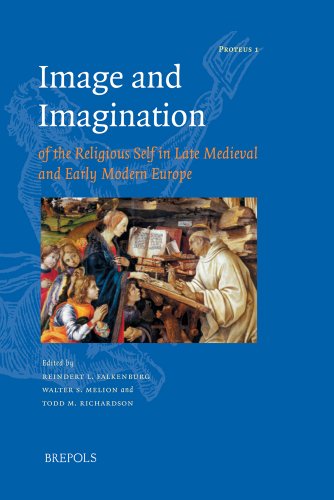 9782503520681: Image and Imagination of the Religious Self in Late Medieval and Early Modern Europe (Proteus)