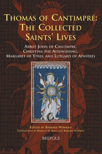 Stock image for Thomas of Cantimpre - The Collected Saints' Lives: Abbot John of Camtimpre, Christina the Astonishing, Margaret of Ypres, and Lutgard of Aywieres (Medieval Women: Texts and Contexts) for sale by Revaluation Books