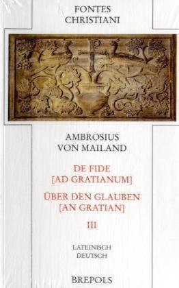 Beispielbild fr De fide [Ad Gratianum]/ber den Glauben [An Gratian]. Dritter Teilband. zum Verkauf von SKULIMA Wiss. Versandbuchhandlung