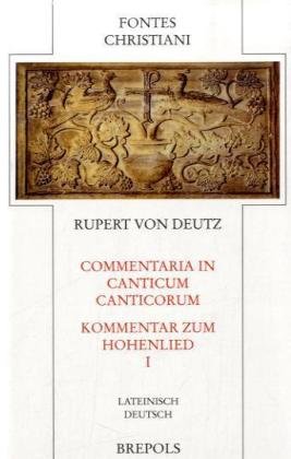 Stock image for Commentaria in Canticum Canticorum - Kommentar zum Hohenlied, 1: Dt. /Lat. for sale by medimops