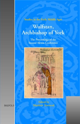 9782503522241: Wulfstan, Archbishop of York: The Proceedings of the Second Alcuin Conference: 10 (Studies in the Early Middle Ages)