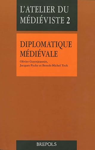 Beispielbild fr DIPLOMATIQUE MEDIEVALE NED (French Edition) zum Verkauf von Gallix