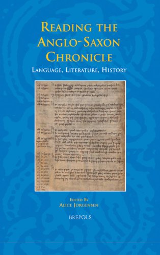 Studies in the Early Middle Ages (SEM 23) Reading the Anglo-Saxon Chronicle Language, Literature, History - A. Jorgensen (ed.)