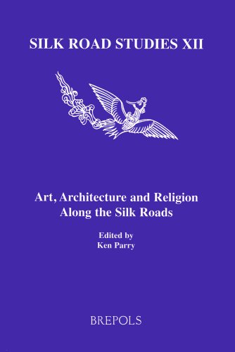 9782503524283: Art, Architecture and Religion Along the Silk Roads English: 12 (Silk Road Studies)