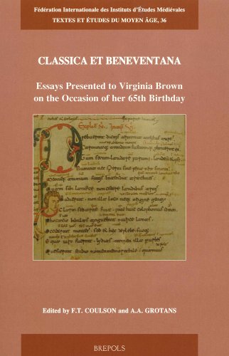 Stock image for Classica et Beneventana: Essays Presented to Virginia Brown on the Occasion of her 65th Birthday (TEXTES ET ETUDES DU MOYEN AGE) for sale by Powell's Bookstores Chicago, ABAA