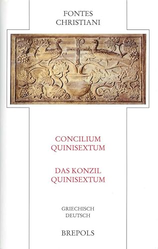 Stock image for Concilium Quinisextum / Das Konzil Quinisextum. (Griechisch - deutsch). bers. und eingeleitet von Heinz Ohme. for sale by Antiquariat Alte Seiten - Jochen Mitter