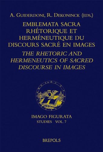 Imagen de stock para Emblemata sacra: Rh�torique et herm�neutique du discours sacr� dans la litt�rature en images: 7 (Imago Figurata: The Emblem and Related Forms)