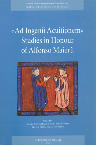 9782503525327: Ad Ingenii Acuitionem. Studies in Honour of Alfonso Maier: 38 (Textes Et Etudes Du Moyen Age)