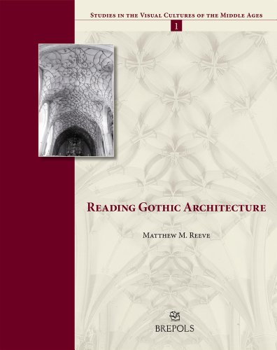 9782503525365: Reading Gothic Architecture English: 1 (Studies in the Visual Cultures of the Middle Ages)