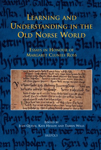 Learning and Understanding in the Old Norse World: Essays in Honour of Margaret Clunies Ross: 18 (Medieval Texts and Cultures of Northern Europe) - QUINN, Judy