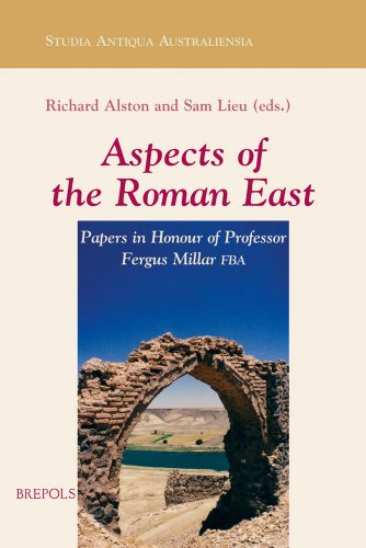 Stock image for Aspects of the Roman East. Volume I: Papers in Honour of Professor Fergus Millar FBA (Studia Antiqua Australiensia) for sale by Books From California