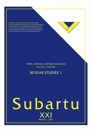 Stock image for Beydar Studies 1 [Subartu XXI] for sale by Windows Booksellers