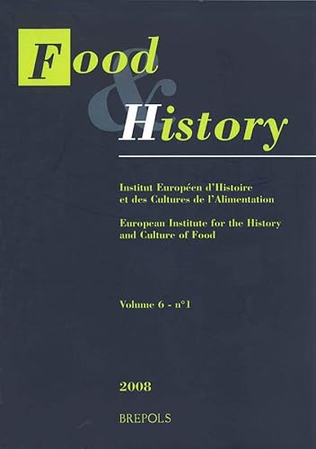 Food & History - 6.1 (2008) English; French; German - Brepols