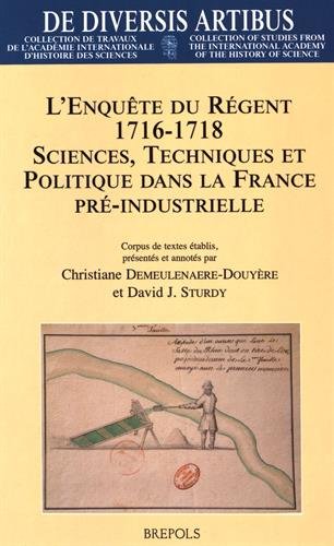 Beispielbild fr L'enquete du regent, 1716-1718: sciences, techniques et politique dans la France pre-industrielle. zum Verkauf von Jeff Weber Rare Books