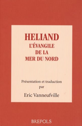 9782503528663: HELIAND L EVANGILE DE LA MER DU NORD