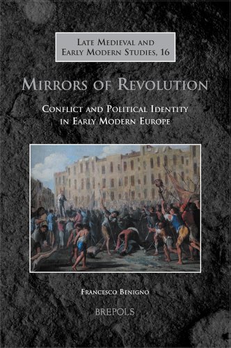 Immagine stock per Mirrors of Revolution: Conflict and Political Identity in Early Modern Europe