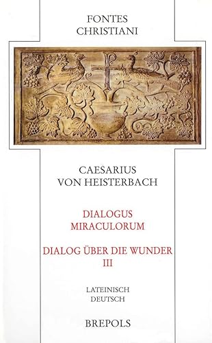 Beispielbild fr FC 86-3 Dialogus Miraculorum - Dialog ber die Wunder: Lateinisch/Deutsch zum Verkauf von medimops