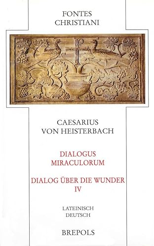 9782503529462: Dialogus Miraculorum - Dialog ber die Wunder: 86.4 (Fontes Christiani)
