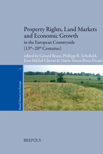 Stock image for Property Rights, Land Markets and Economic Growth in the European Countryside (13th-14th Centuries) (RURAL HISTORY IN EUROPE) [FRENCH LANGUAGE - Soft Cover ] for sale by booksXpress