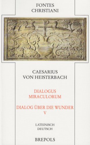 9782503532202: Dialogus Miraculorum - Dialog ber die Wunder