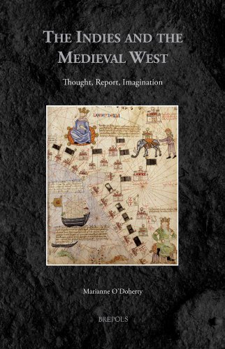 9782503532769: The Indies and the Medieval West: Thought, Report, Imagination (Medieval Voyaging) (Medieval Voyaging, 2)