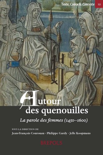 Beispielbild fr Autour des quenouilles; la parole des femmes (1450-1600) zum Verkauf von Hackenberg Booksellers ABAA