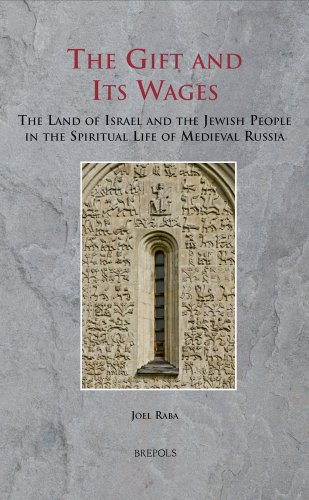 Imagen de archivo de The Gift and Its Wages: The Land of Israel and the Jewish People in the Spiritual Life of Medieval Russia (Diaspora) a la venta por Black Cat Books