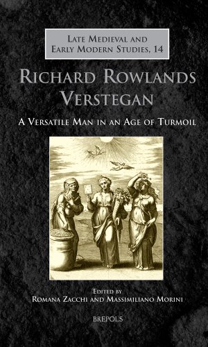 Imagen de archivo de Richard Rowlands Verstegan: A Versatile Man in an Age of Turmoil (Late Medieval and Early Modern Studies) a la venta por Allen's Bookshop