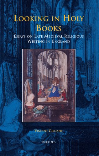 Stock image for Looking in Holy Books: Essays on Late Medieval Religious Writing in England (Brepols Collected Essays in European Culture) for sale by GF Books, Inc.