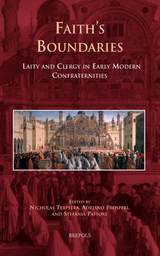 Faith's Boundaries: Laity and Clergy in Early Modern Confraternities (Europa Sacra) (9782503538938) by Terpstra, Nicholas